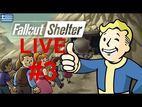 Τα παιδάκια του Μουστακαλή! Παίζουμε Live Fallout Shelter [3]