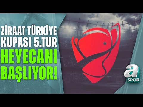 Ziraat Türkiye Kupası 5. Tur Heyecanı A Spor'da!