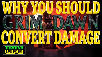 Grim Dawn -  Damage Conversion Builds are FUN - 2022 - v1.1.9.5