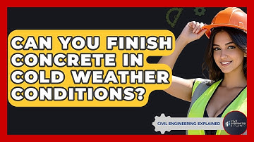 Can You Finish Concrete In Cold Weather Conditions? - Civil Engineering Explained
