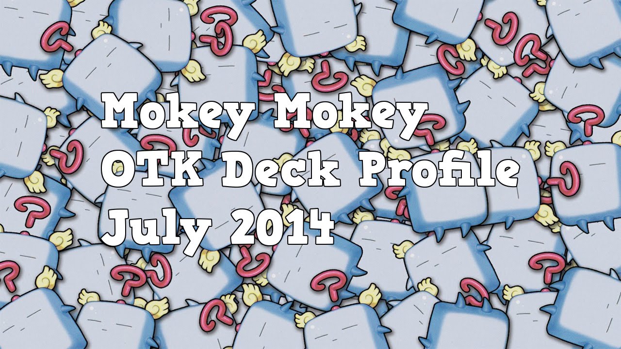Yugioh Mokey Mokey OTK Deck Profile July 2014 YouTube