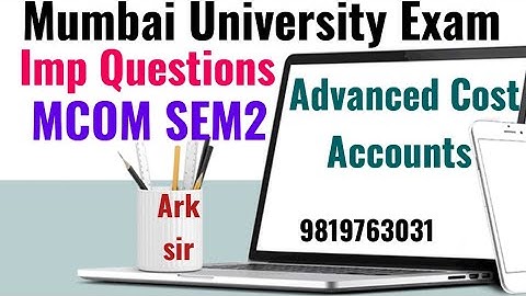 MCOM SEM2 NEP 2025|Advanced Cost Accounts Mcom|❤️ 👨‍👦‍👦|Mumbai University Imp Questions |ARK sir|