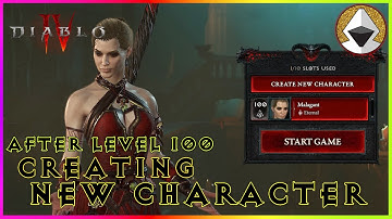 Creating A New Character In Diablo IV After Completing The Game