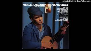 Merle Haggard & The Strangers - Mama Tried (Remastered 2001)