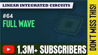 Full Wave Precision Rectifiers | Non Linear Applications of Operational Amplifier | EXTC Engineering