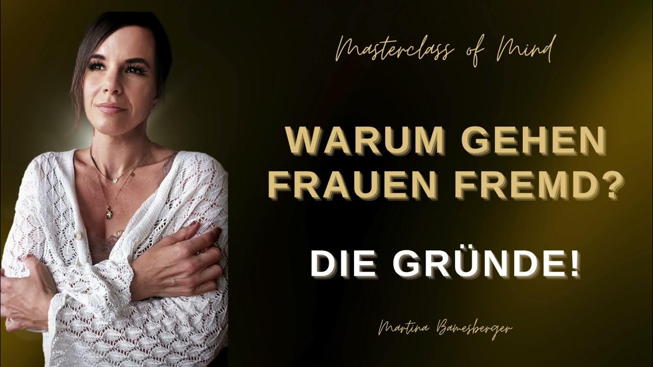 Warum gehen Frauen fremd? Die Gründe! YouTube