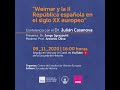 Conferencia con el Dr. Julián Casanova: “Weimar y la II República española en el siglo XX europeo”