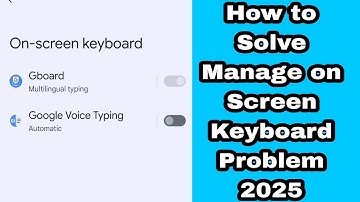 How to Solve Manage on Screen Keyboard Problem 2025 | Fix on screen keyboard problem