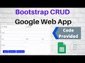 Google Web App - Bootstrap CRUD