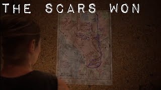 The Last Of Us 2 The Wlf Lost The War To The Scars