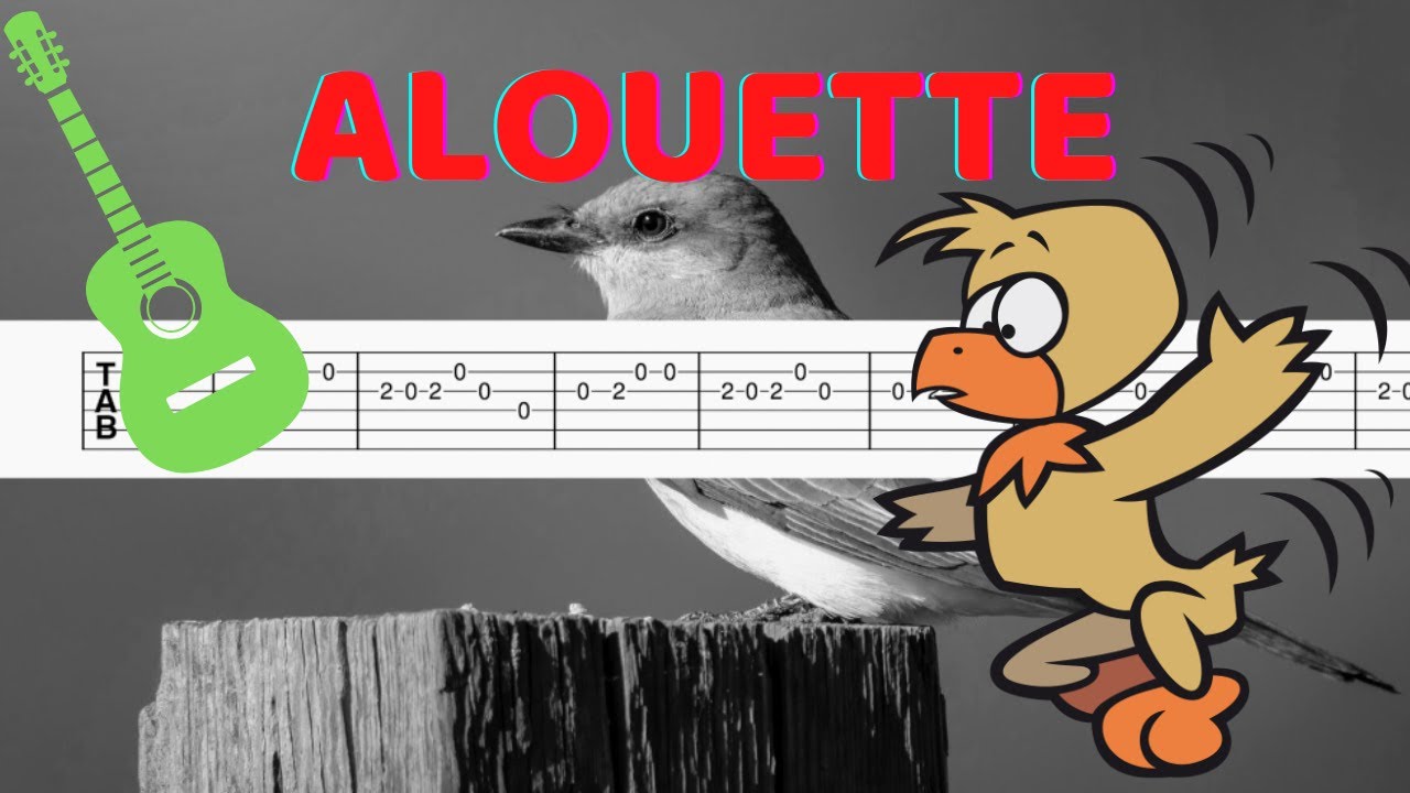Alouette Traditional Guitar TAB/Tutorial YouTube