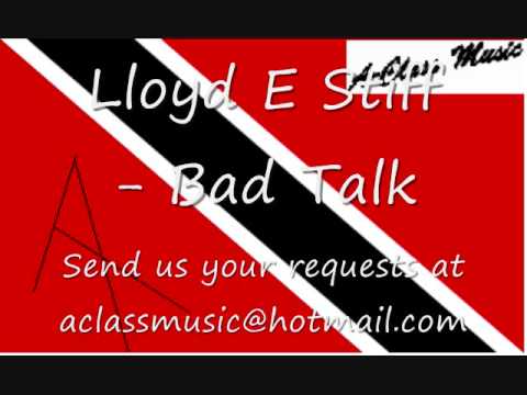 Lloyd D Stiff   Bad Talk