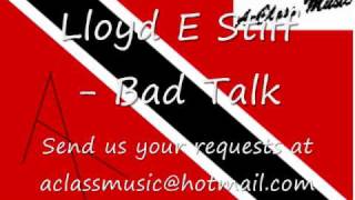 Video thumbnail of "Lloyd D Stiff - Bad Talk"