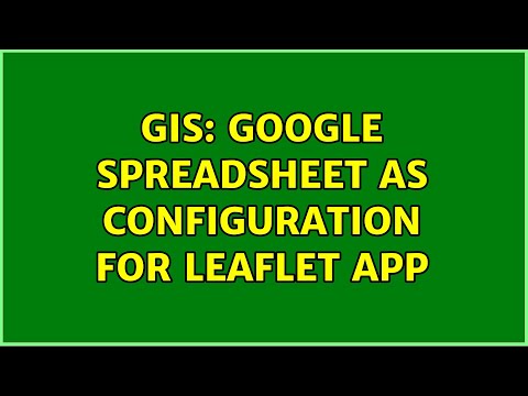 GIS: Google Spreadsheet as Configuration for Leaflet App