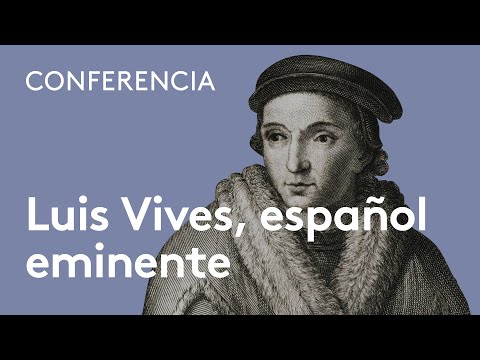 Vidéo: Juan Luis Vives &#91;Joannes Ludovicus Vives&#93;