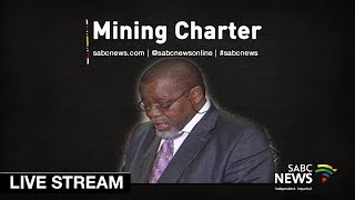 Mining Charter gazette briefing, 27 September 2018