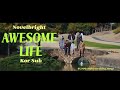 [한글자막]🎶Novelbright - awesome life 🎶 몇년 후에도 웃을 수 있을지 내가 옆에서 보고 갈게😁