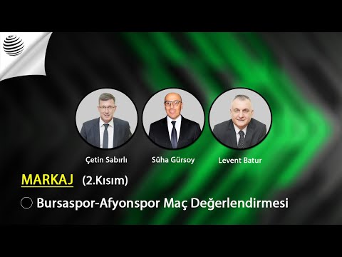 MARKAJ - Bursaspor-Afyonspor Maç Değerlendirmesi