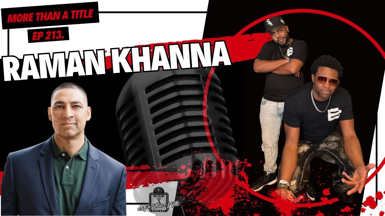 Raman Khanna: Why Your Job Title Doesn’t Define You