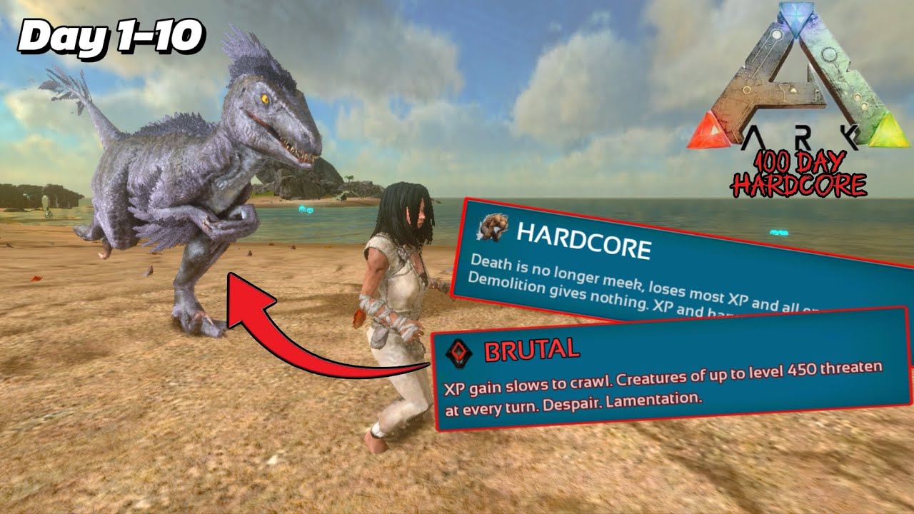 Ark Mobile | Day 1-10 | Sinh tồn 100 ngày ở chế độ khó nhất Brutal + Hardcore