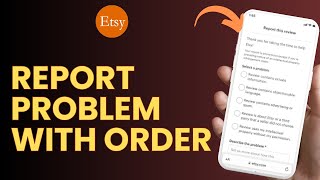 How To Report Problem With Etsy Order