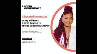 In My Stillness, I Have Access to Divine Wisdom & Energy (w/ Brittany Janay)