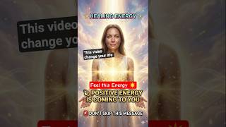 ✨ Receive Powerful Healing Energy Today | Positive Energy Message For You 💫 #healingvibes #energy