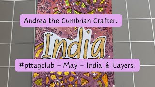 #pttagclub - India & layers prompts. Hosted by Ashley @paperandtwine