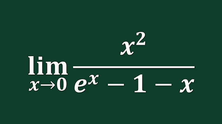 【詳細解題動畫】提要 [★極限]：Compute the limit of x²/(e˟ – 1 – x) as x → 0｜授課老師：中華大學土木系呂志宗特聘教授