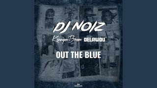 Out the Blue (feat. Kennyon Brown & Delawou) (Remix)