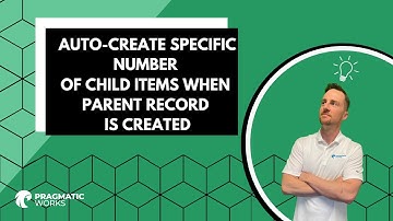 Auto-Create Specific Number of Child Items When Parent Record is Created