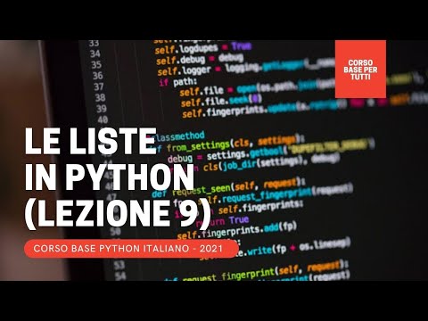 9: Le LISTE: le TIPOLOGIE di dati COMPOSTE (corso COMPLETO Python ITA 2021)