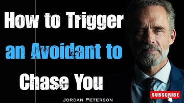 How to Trigger an Avoidant to Chase You | Motivational Speech