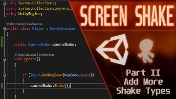 CAMERA SHAKE PART 2 : ADD MULTIPLE SHAKE TYPES - UNITY TUTORIAL