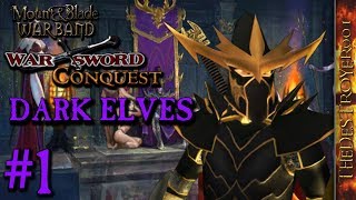 Warsword Conquest Mod | M&B Warband | Dark Elves #1 [Nov. 29, 2018]