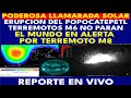 🔴REPORTE ACTIVIDAD ESTROMBOLIANA EN EL POPOCATEPETL Y PODEROSA LLAMARADA SOLAR X1.11🔴ALERTA POR TM8🔴