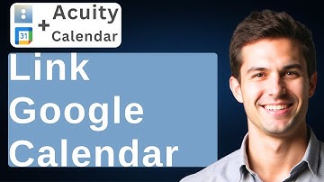 How To Link Google Calendar To Acuity Scheduling [2025 Guide]
