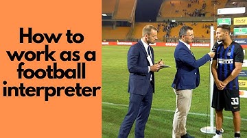 Football interpreters, how do we work?