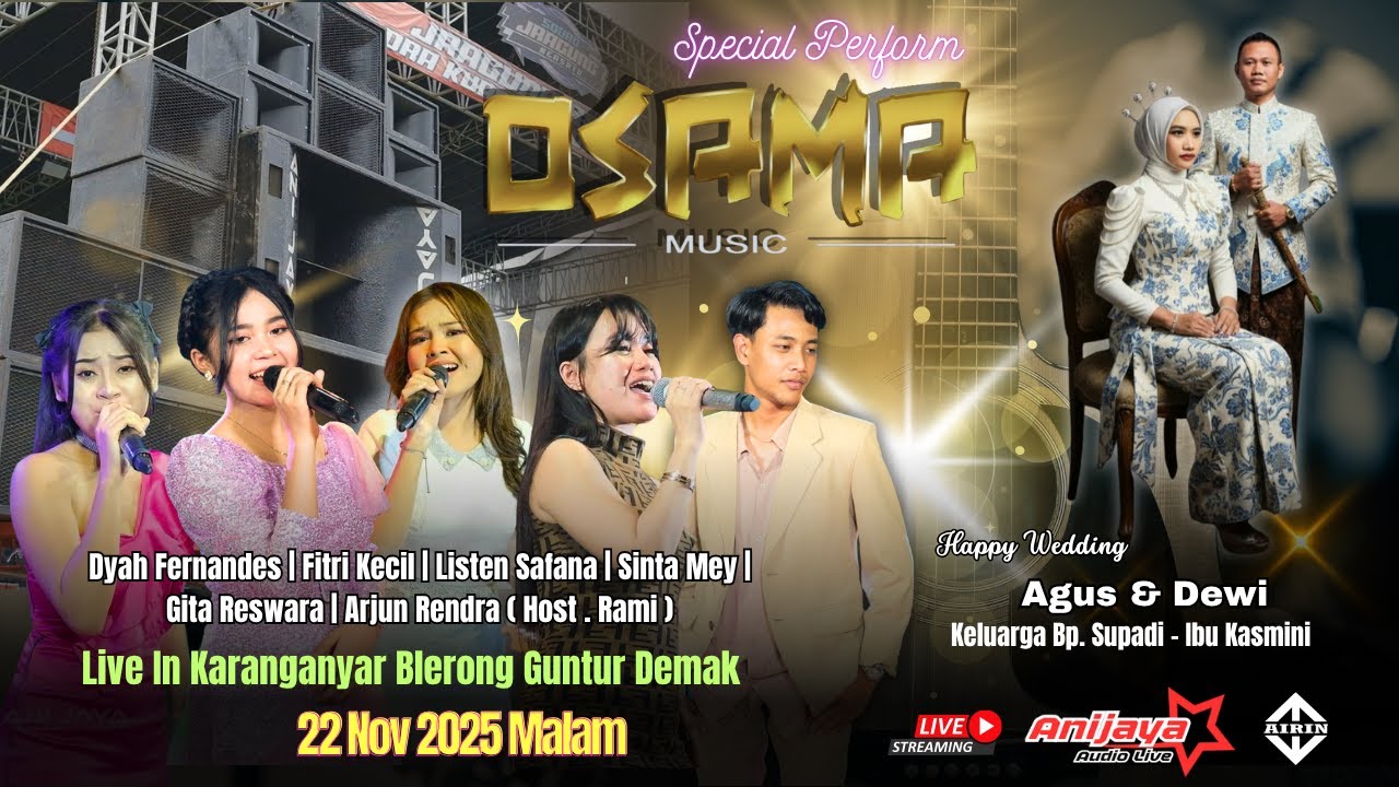 🔴LIVE OSAMA MUSIC - WEDDING AGUS & DWI - ANIJAYA AUDIO - KARANGANYAR BLERONG DEMAK 22 NOVEMBER 2025