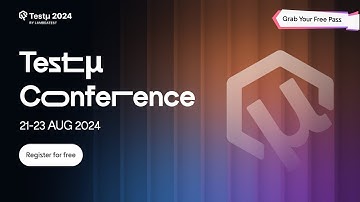 Testμ Conf 2024 - Decode the Future of Testing | 21-23August  2024 | LambdaTest