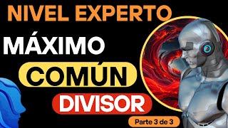 Cómo obtener el MÁXIMO COMÚN DIVISOR. Rápido, sencillo e ilustrativo  Parte 3 de 3