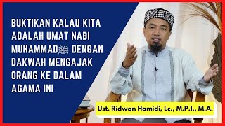 Buktikan kalau kita adalah umat Nabi Muhammad ﷺ 🟢 dengan dakwah mengajak orang ke dalam agama ini