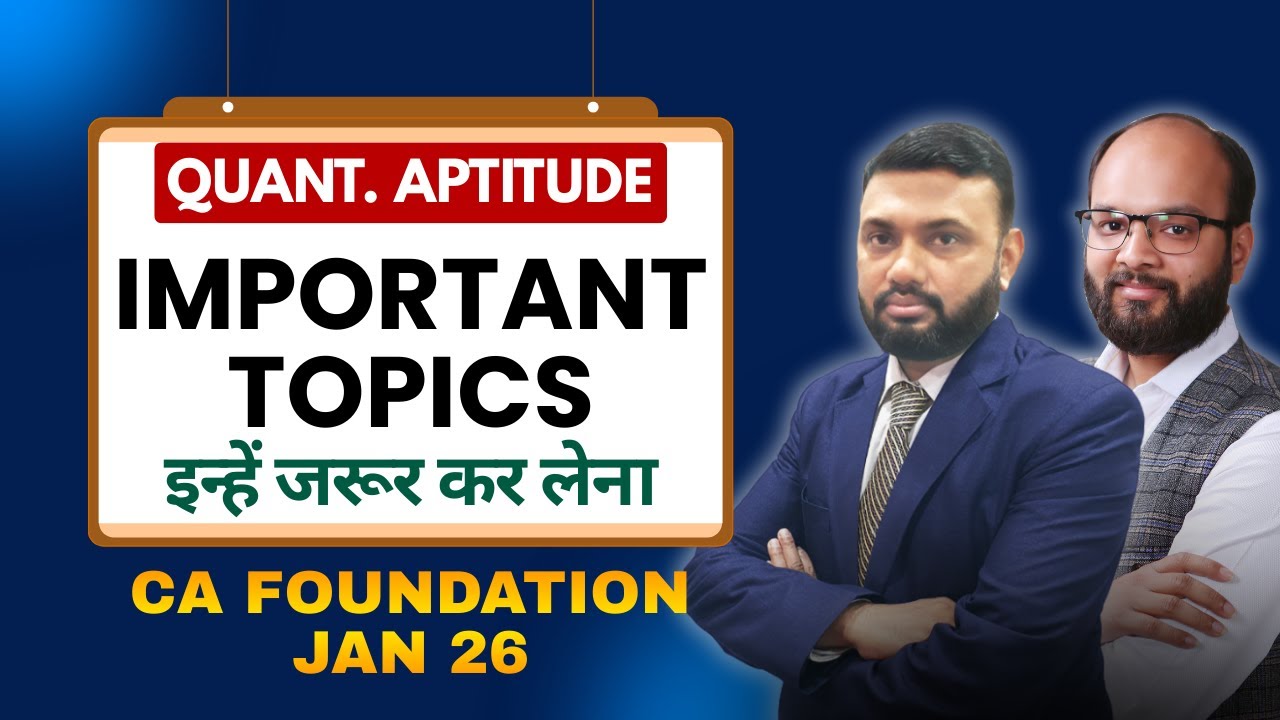 CA Foundation Quantitative Aptitude Important Topics Jan 26 | CA Foundation Maths Revision | ICAI