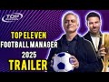 Top Eleven football manager 2025🔥| Road to Treble Series Editor | Trailer 🚨⁉️
