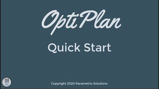 Optiplan Tutorial   Quick Start