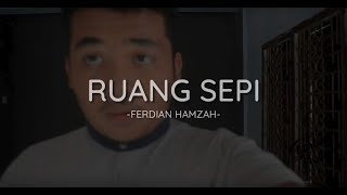 Ruang Sepi : Puisi Ferdian Hamzah #Musikalisasipuisi