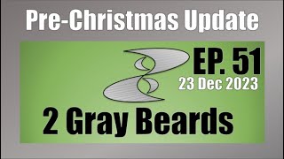 2023DECEMBER23 2 Gray Beards Week 51