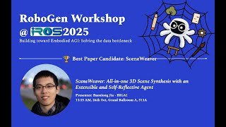 RoboGen Workshop @ IROS 2025, 🏆 Best Paper Winner: SceneWeaver