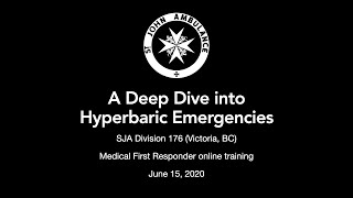 Div 176 - A Deep Dive into Hyperbaric Emergencies - June 15, 2020