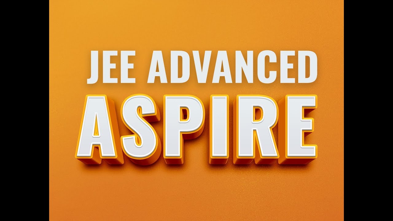 jee main college predictor Resuming JEE Advanced Aspire | Prepare for JEE ADvance 2019